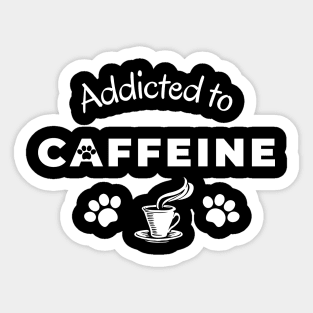 Addicted to caffeine Sticker